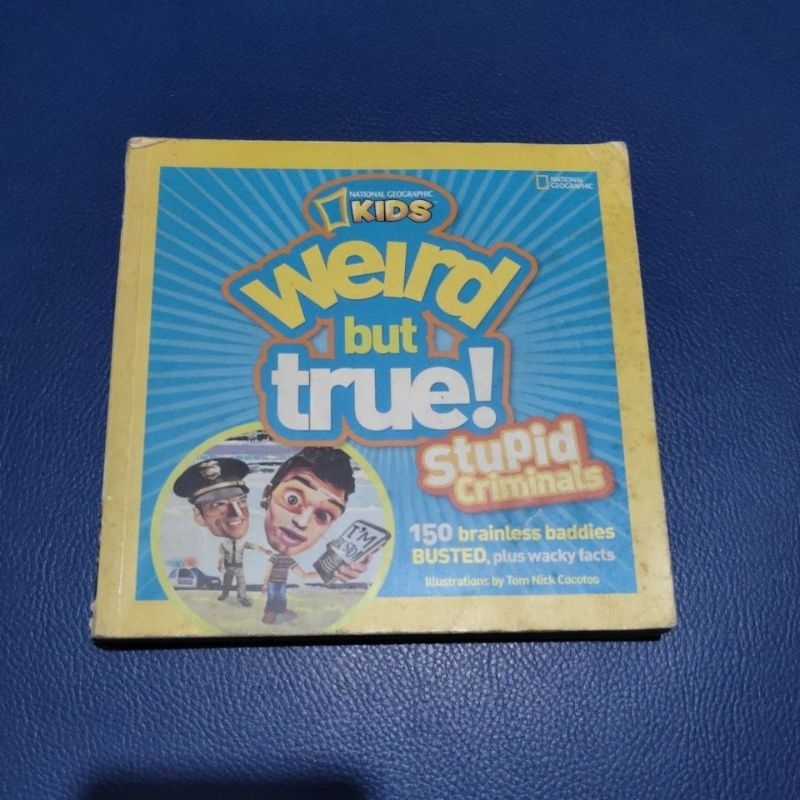 MAJALAH NATIONAL GEOGRAPHIC KIDS WEIRD BUT TRUE STUPID CRIMINALS