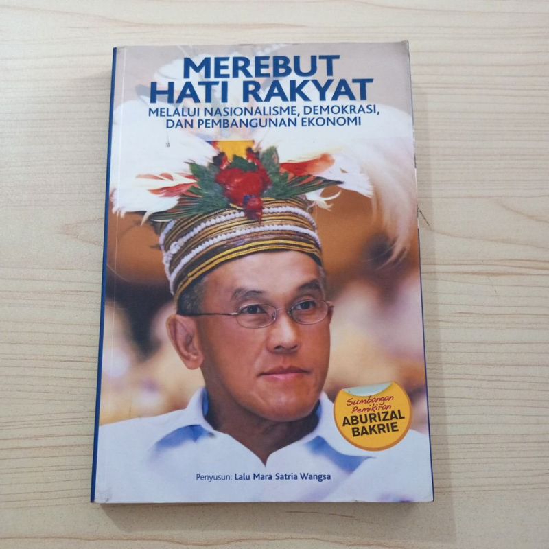 BUKU MEREBUT HATI RAKYAT MELALUI NASIONALISME DEMOKRASI DAN PEMBANGUNAN EKONOMI