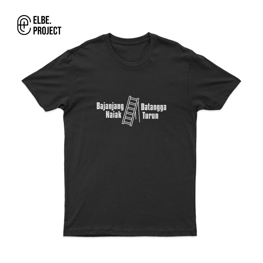 BAJU KAOS KATA KATA MINANG BAJANJANG NAIAK BATANGGO TURUN / KAOS KEREN KEKINIAN