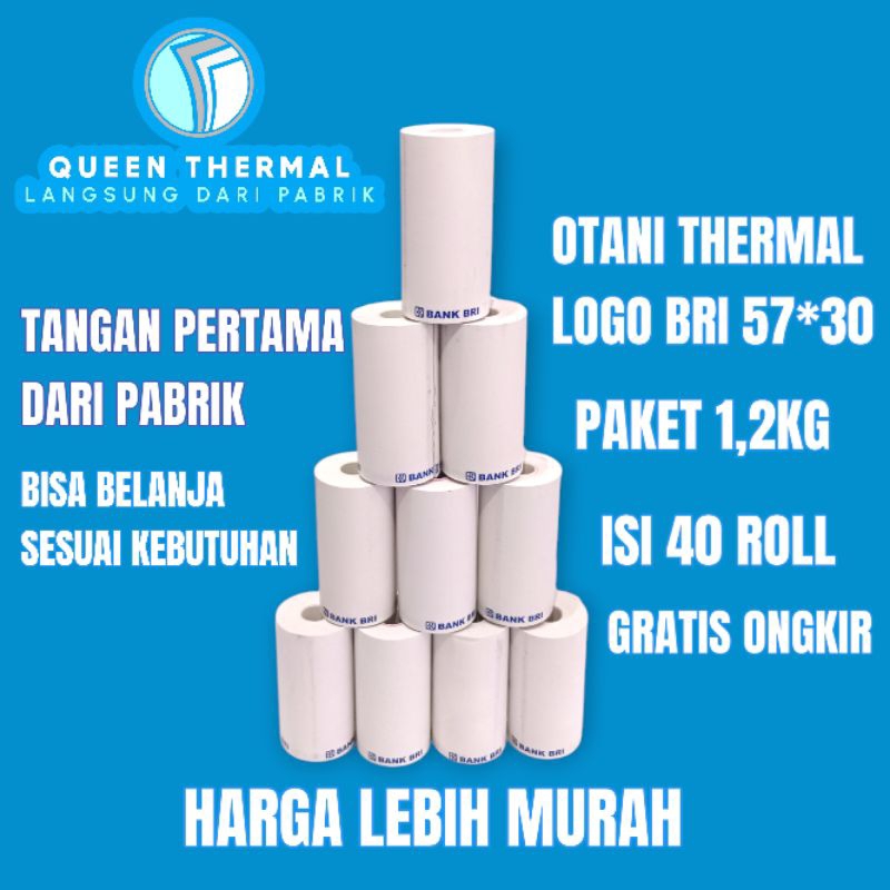 

KERTAS THERMAL LOGO BRI 57*30mm / 56*28 |PAKET 1,2KG ISI 40 ROLL