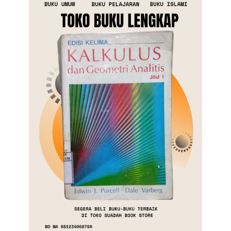 KALKULUS DAN GEOMETRI ANALISIS JILID 1 EDISI KELIMA EDWIN J. PURCELL DALE VARBERG