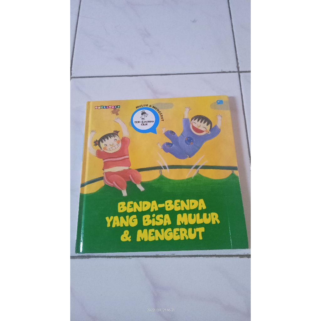 Seri Ilmuan Cilik - Benda-benda yang bisa mulur & mengkerut