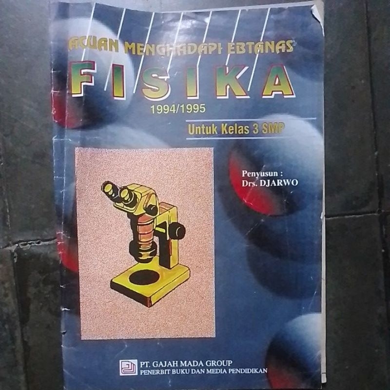 Buku Acuan Mengahadapi Ebtanas Fisika Untuk Kelas 3 SMP