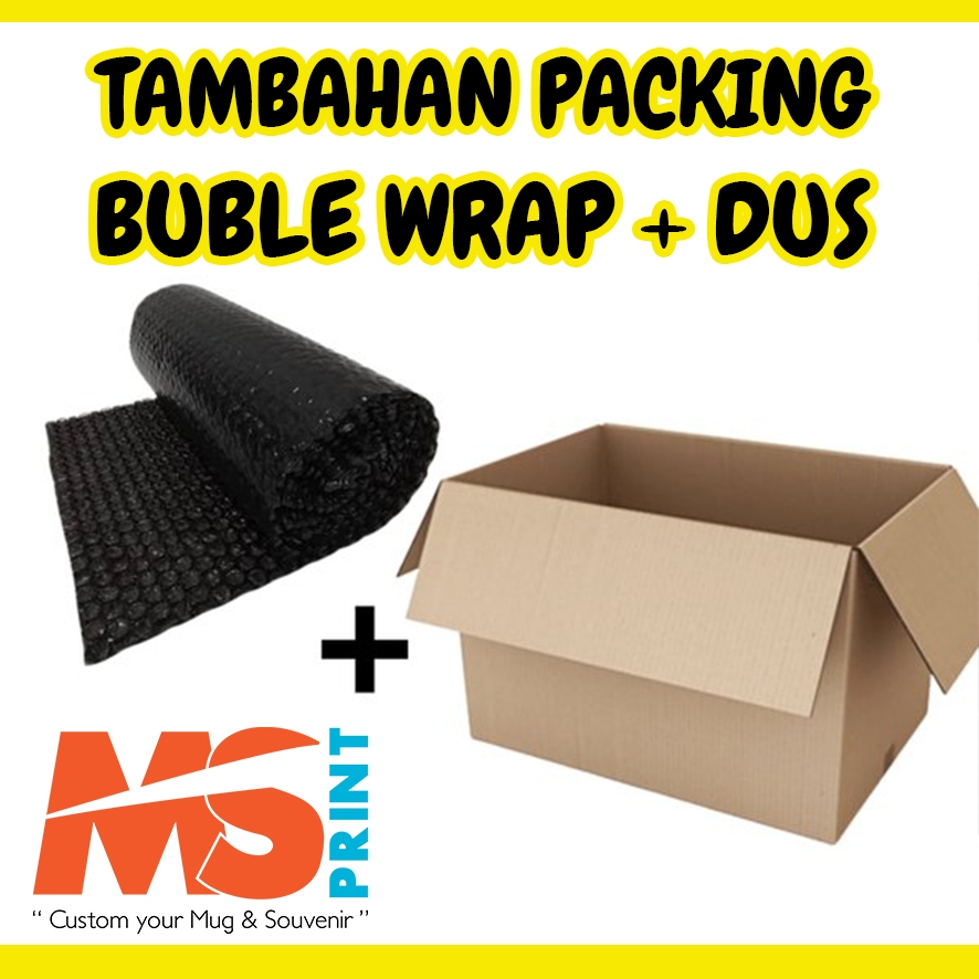 

TAMBAHAN EKSTRA PACKING BUBLE WRAP DAN DUS