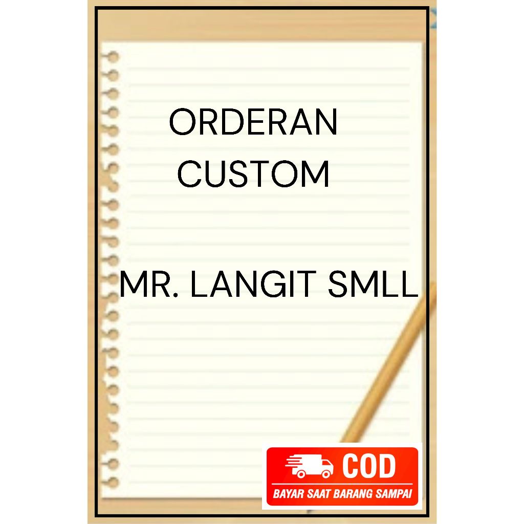 

ORDERAN CUSTOM MR LANGIT SMLL