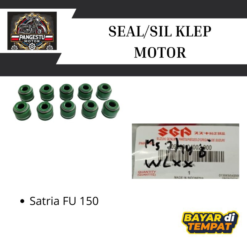 Sil Seal Klep Satria FU 150 merk SGP Ori Suzuki