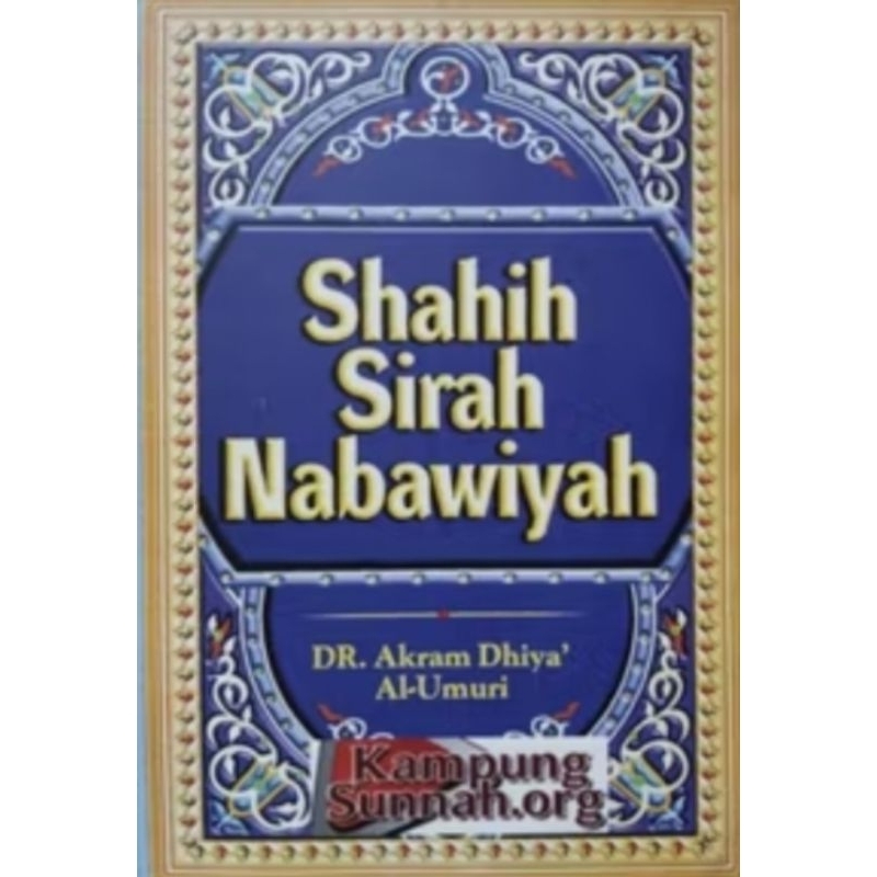 Shahih Sirah Nabawiyah by Akram Dhiya