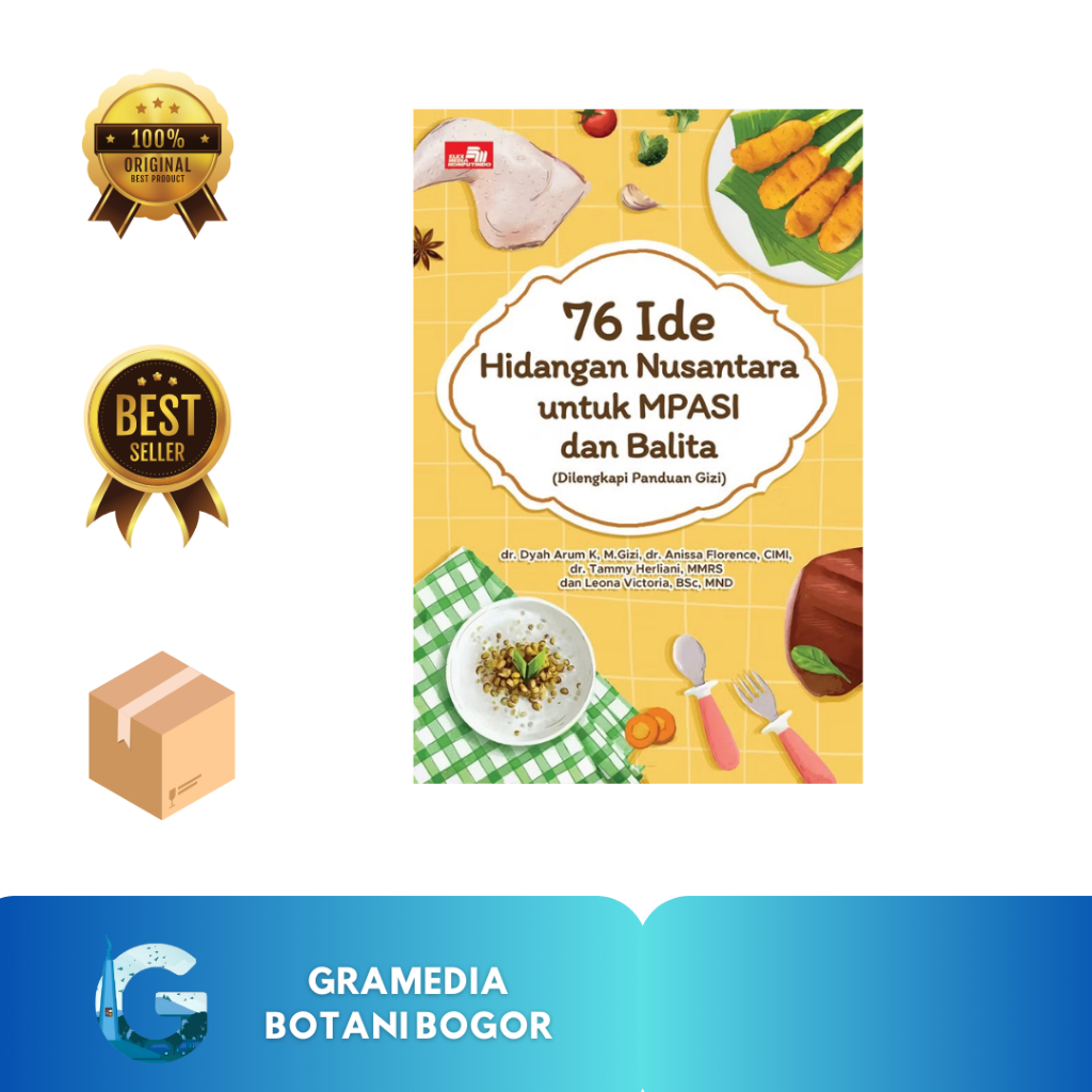 Gramedia Bogor - 76 Ide Hidangan Nusantara Untuk Mpasi Dan Balita