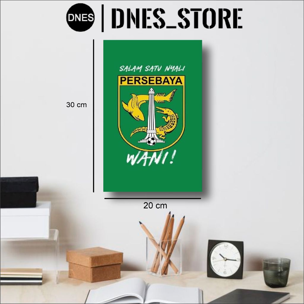 Hiasan Dinding PERSEBAYA SURABAYA Ukuran 20cmx30cm Poster Kayu