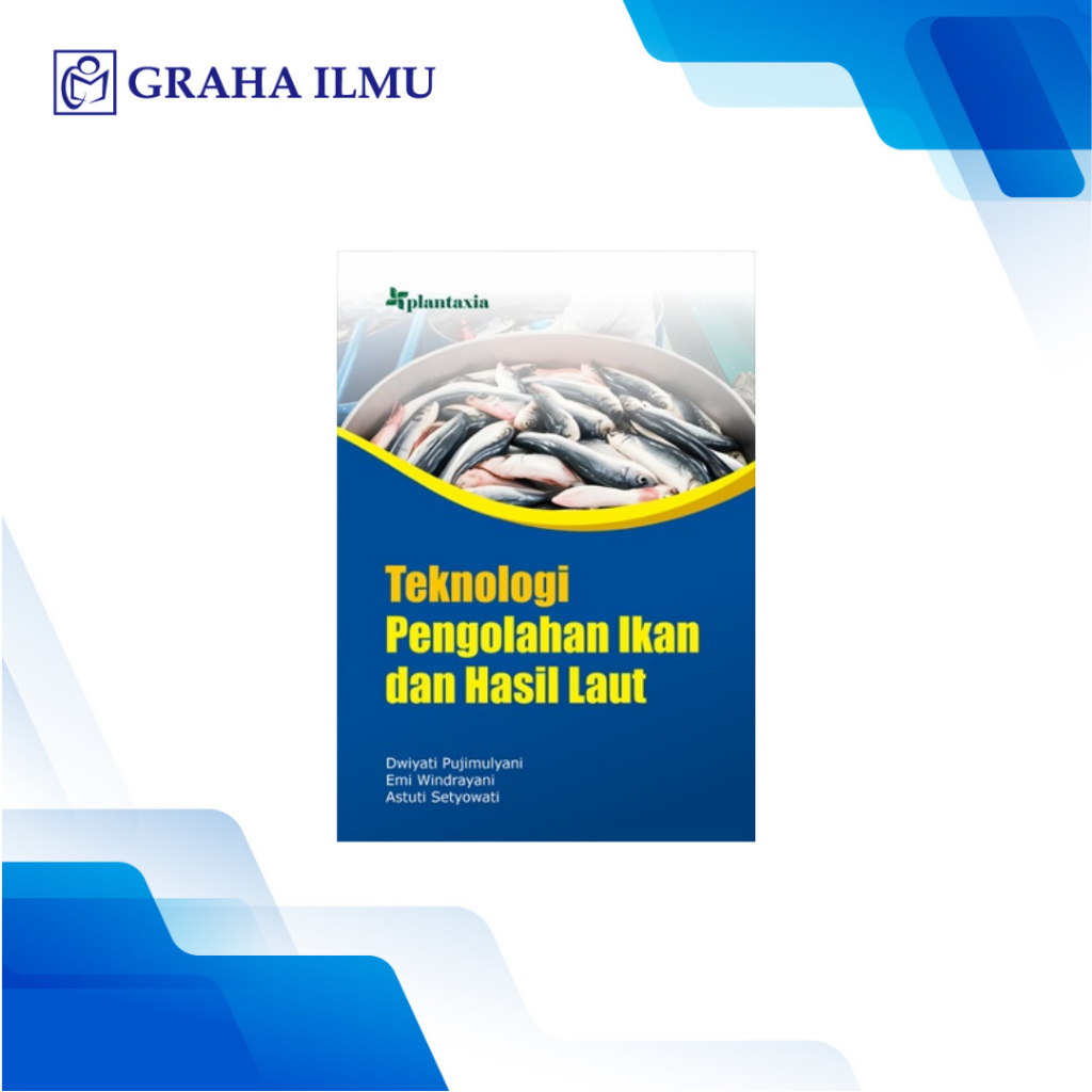 Teknologi Pengolahan Ikan dan Hasil Laut