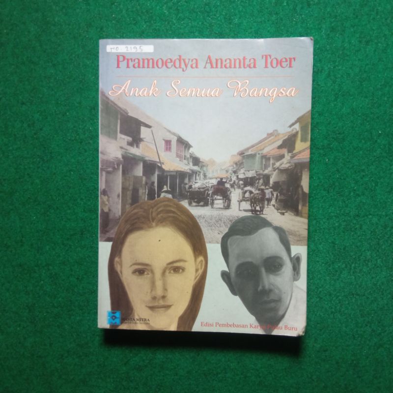 ORIGINAL Anak Semua Bangsa (Edisi Pembebasan Karya Pulau Buru) - Pramoedya Ananta Toer