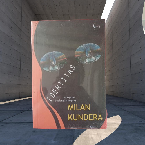 Buku Identitas - Milan Kundera - Gading Original Musibook