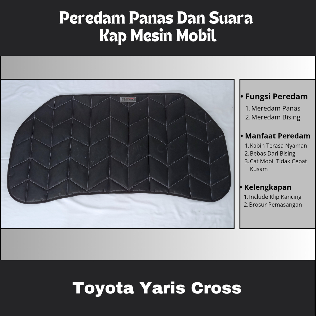 TOYOTA YARIS CROSS Peredam Panas Dan Suara Kap Mesin Mobil
