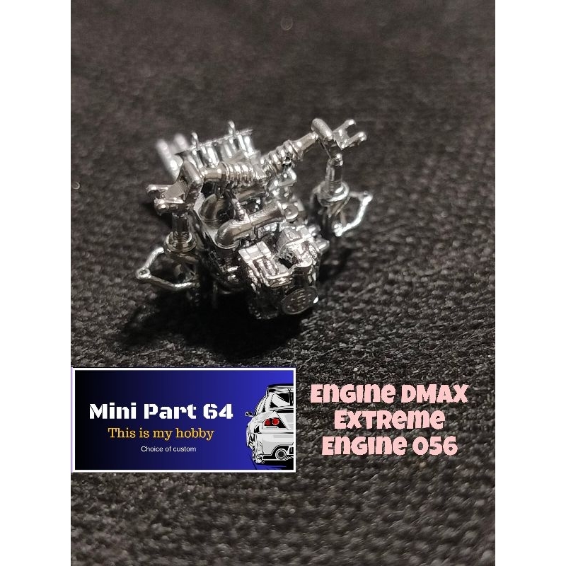 mini part 64 DMaX Extremem Engine 056