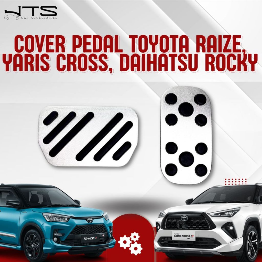 Cover Pedal Gas Toyota Yaris Cross, Toyota Raize, Daihatsu Rocky