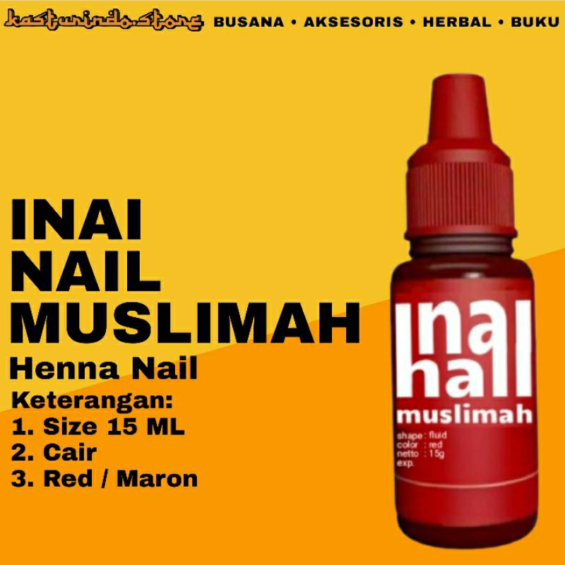 Inai Nail Muslimah ( Bentuk Cair ) Size 15 Mili - Henna Nail Kutek Kuku Pacar Pewarna Kuku Maron
