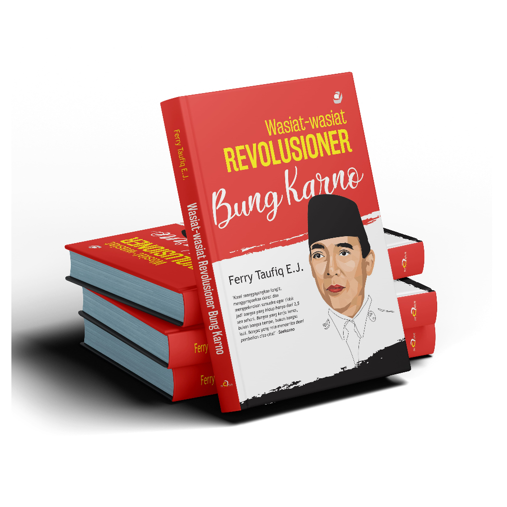 Araska Publisher - Wasiat-Wasiat Revolusioner Bung Karno