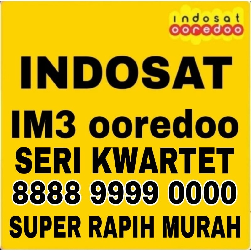NOMOR CANTIK INDOSAT OOREDOO IM3 SUPER RAPIH MURAH SERI KWARTET KWARTED 8888 9999 0000