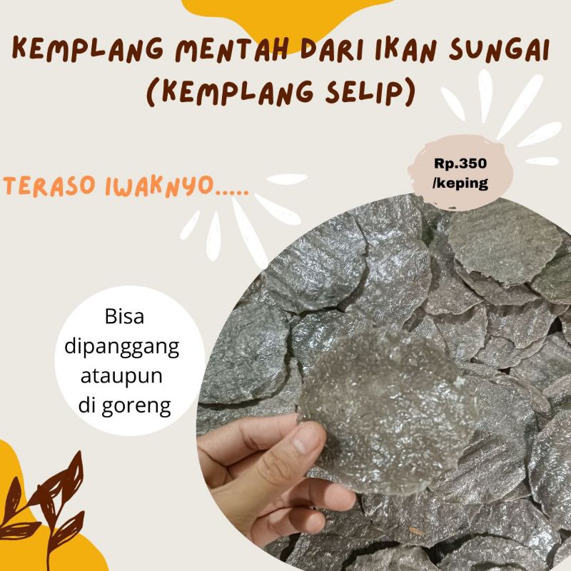 

Kemplang Selip Mentah dari Ikan Sungai Asli Harga Satuan