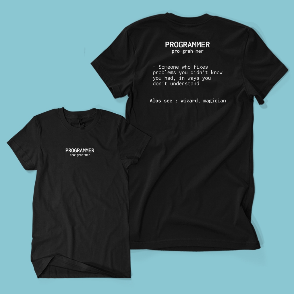Kaos Distro Premium PROGRAMMER IS - Baju Programming Coding Unisex Dewasa