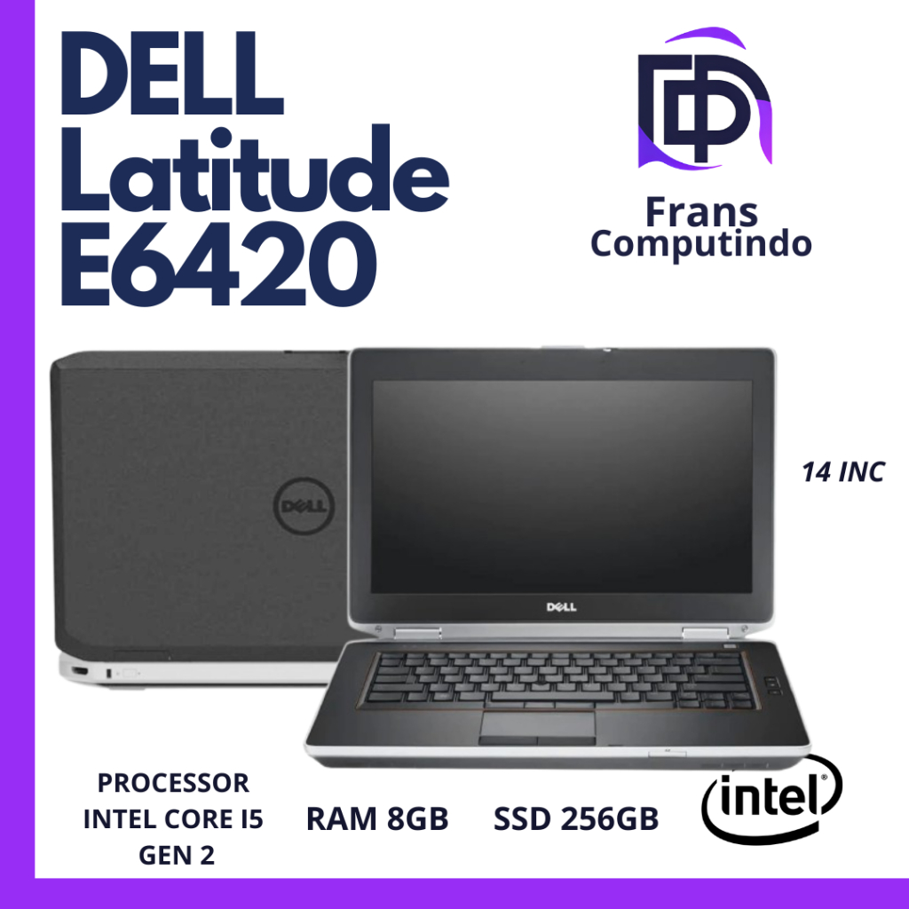 Laptop Dell Latitude E6420 Core i5 Gen 2 Ram 8GB Ssd 256GB Original/Mulus/Bergaransi