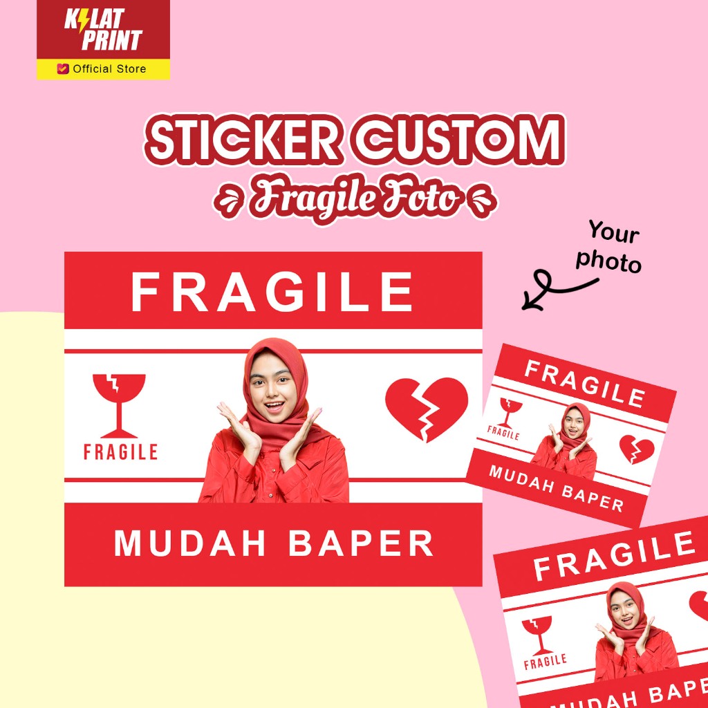 

Stiker Fragile Custom Foto Wajah Sticker Muka