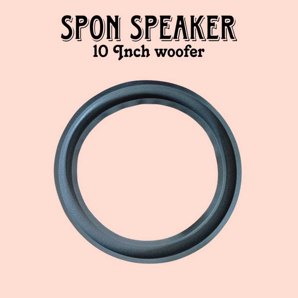 SPON SPEAKER 10 INCH DAN PINGGIRAN KARET SPEAKER 12 INCH