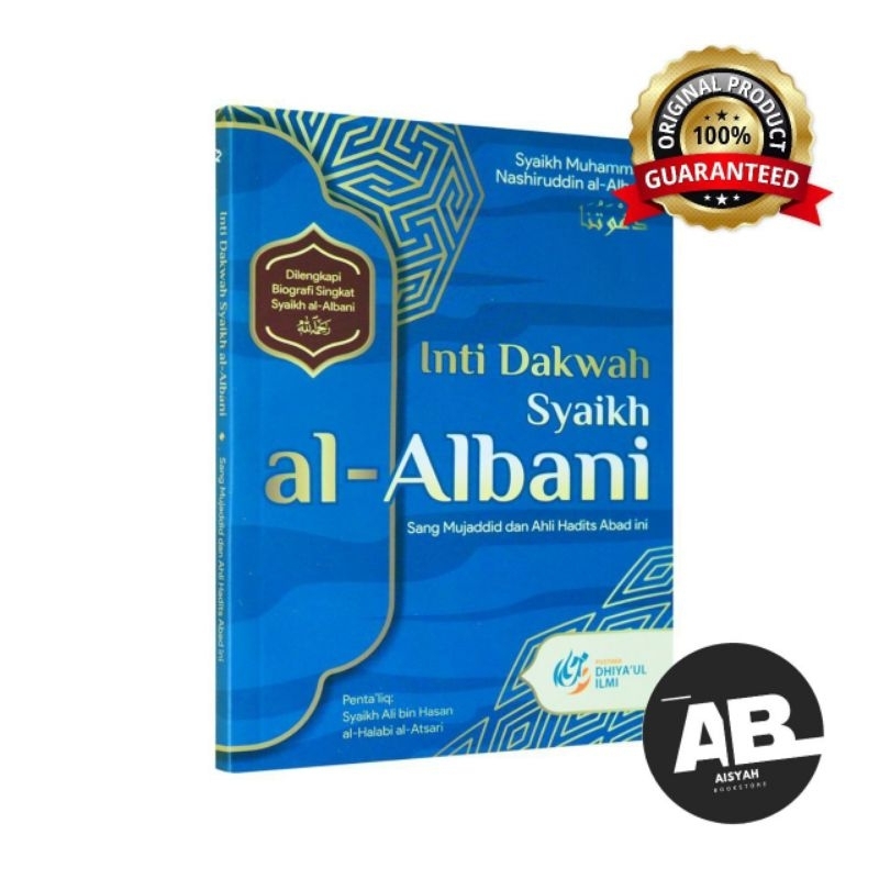 Inti Dakwah Syaikh al-Albani Penulis : Syaikh Muhammad Nashiruddin al-Albani