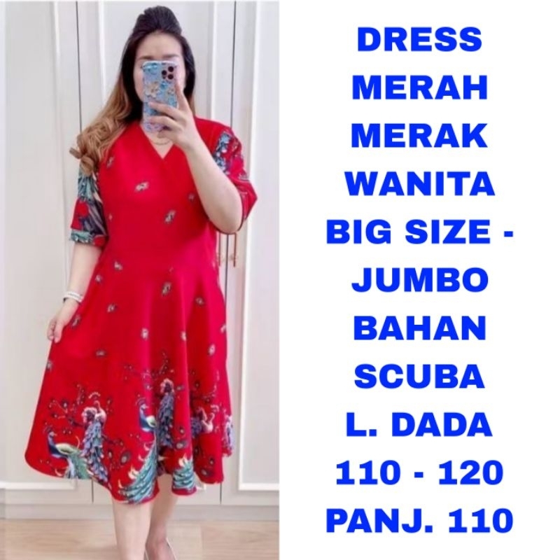 WK DRESS MERAH MERAK SCUBA WANITA BIG SIZE JUMBO LD. 110 120 BAJU IMLEK SINCIA SANJIT NATAL BATIK