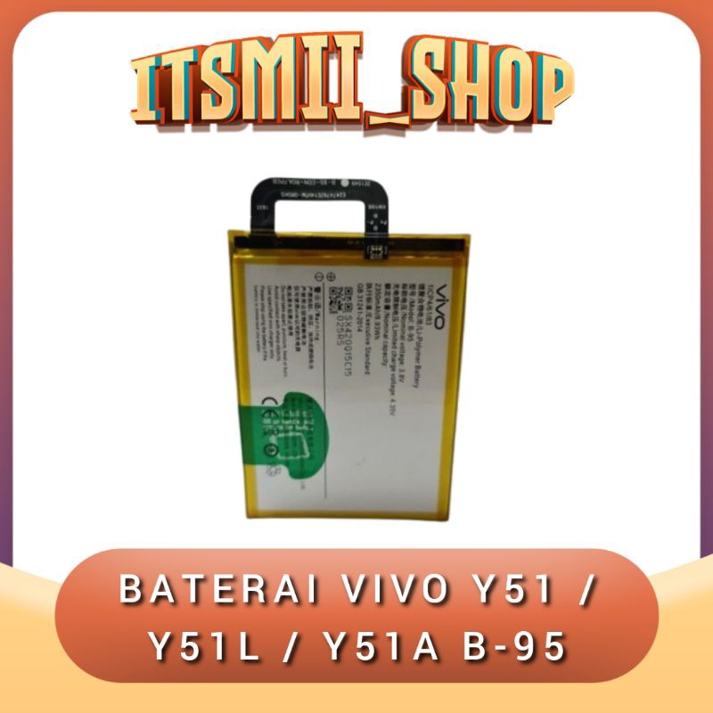 Batre Baterai Battery VIVO Y51 Y51L Y51A B-95