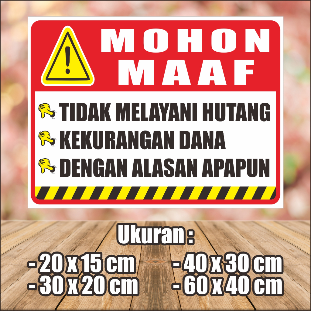 Stiker Tidak Melayani Hutang Kekurangan Dana Dengan Alasan Apapun