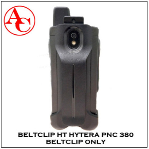 Belt Clip HT Hytera PNC380 Pro Klip Penjepit Handy Talky POC PNC 380