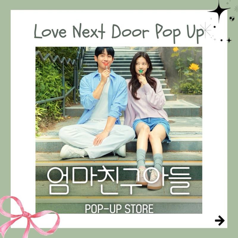 LOVE NEXT DOOR POP UP MERCH STORE