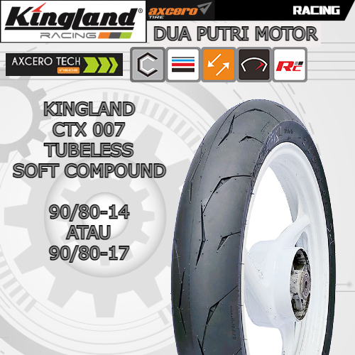 Ban Soft Compound Tubeless Kingland CTX 007 Racing 90/80-14 // 90/80-17 Ban Racing Soft Compound Rin