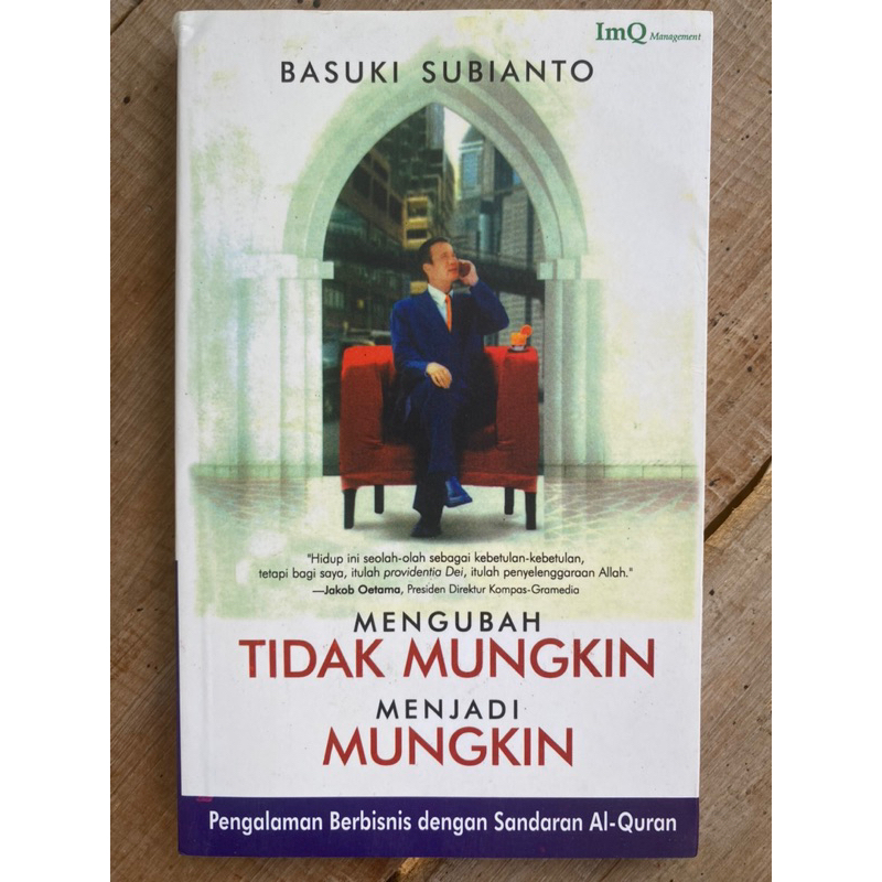 BUKU BEKAS ORIGINAL MENGUBAH TIDAK MUNGKIN MENJADI MUNGKIN BY BASUKI SUBIANTO