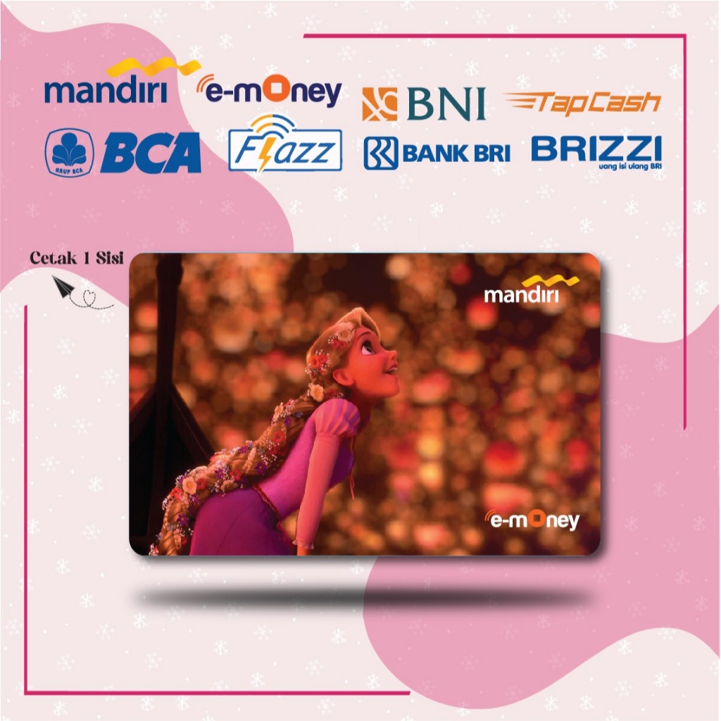 KARTU EMONEY DISNEY RAPUNZEL LAMPION ETOLL MANDIRI FLAZZ BCA GEN 2 BNI TAPCASH BRIZZI BRI - 1 SISI