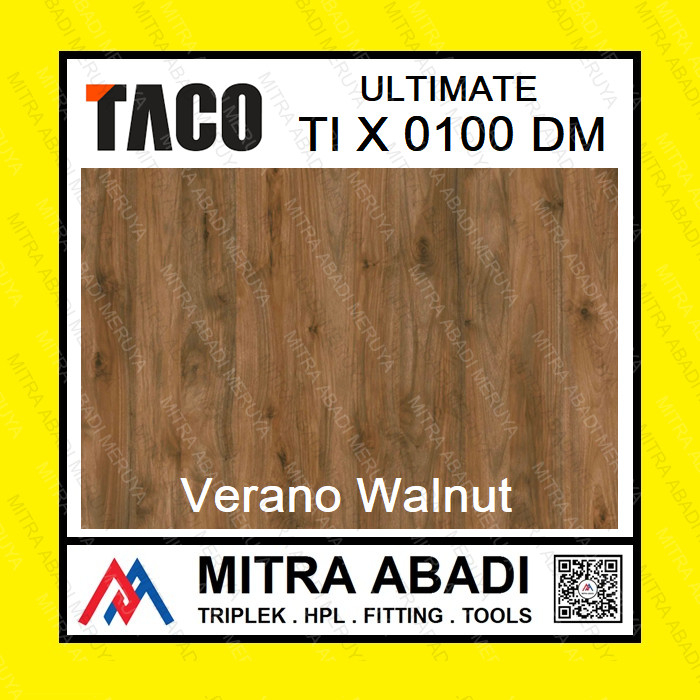 TACO HPL Ultimate TI X 0100 DM Verano Walnut TIERO Dapur Kamar Tidur