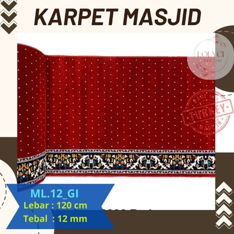 Sajadah Masjid  Semi Turki  Rollan / Karpet Masjid ML.12_GZ Tebal 12mm
