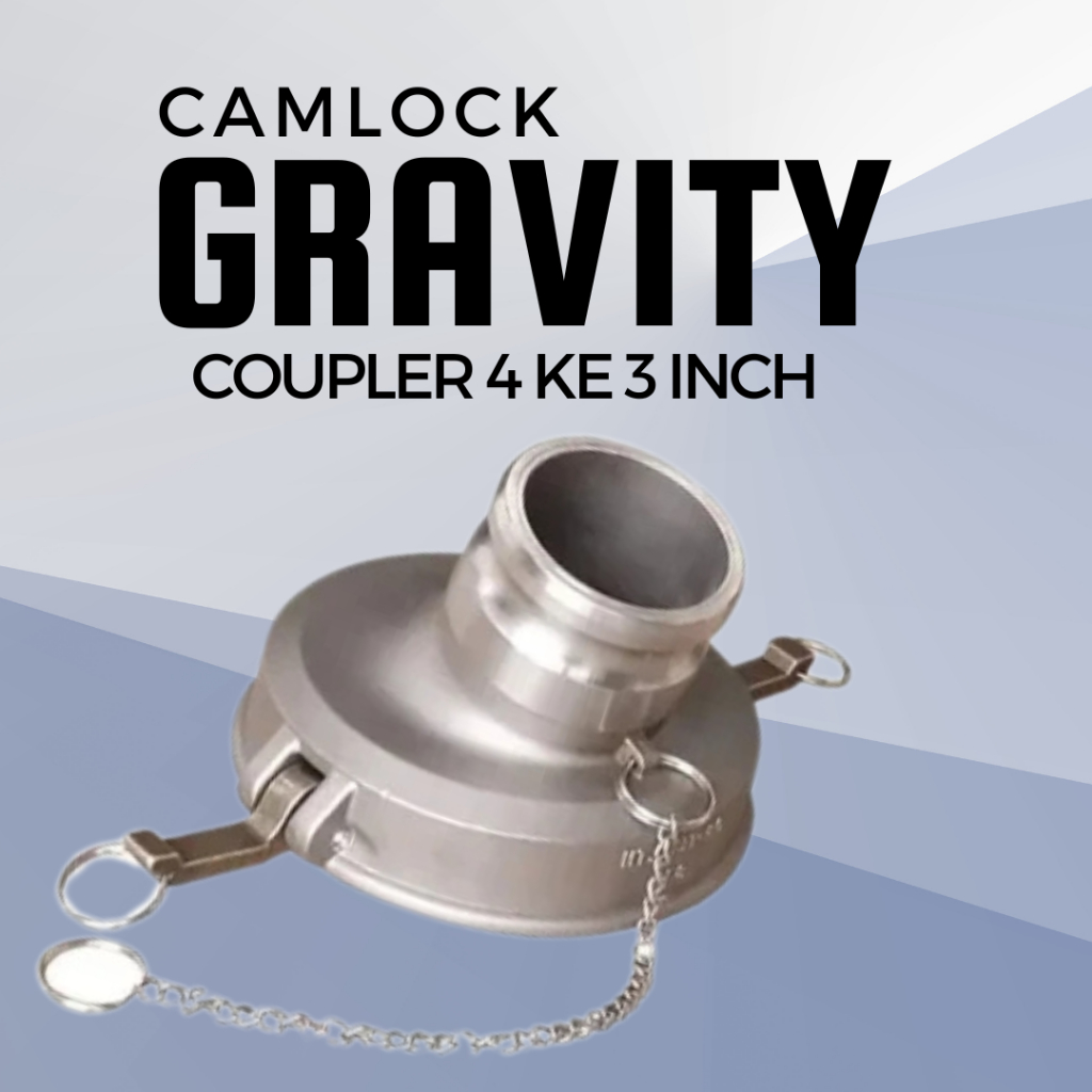 Camlock Gravity Coupler 4 ke 3 Inch - Kepala Babi Coupling Pengisian Bahan Bakar