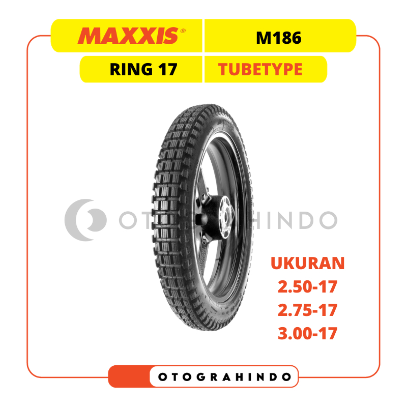 BAN MOTOR TRAIL MAXXIS M186 RING 17 UKURAN 250 275 300 TUBETYPE BAN MOTOR SEMI TRAIL OFF ROAD