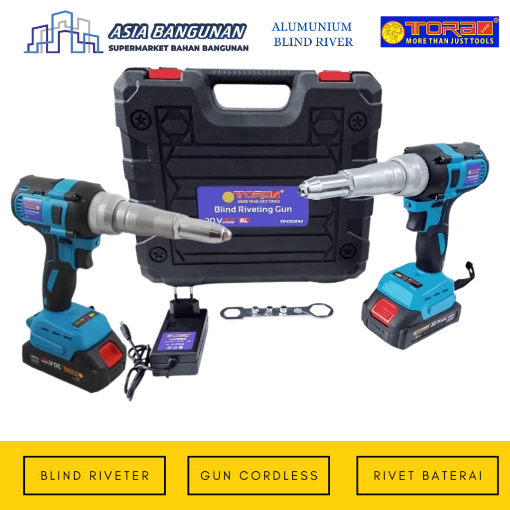 ASIA BANGUNAN - TORA BLIND RIVETER GUN CORDLESS DC20V CR2048 MESIN RIVET BATERAI ALUMUNIUM