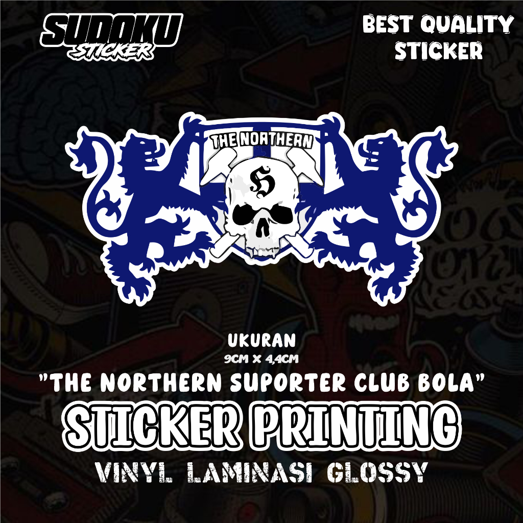 

STICKER STIKER PRINTING THE NORTHEM SUPORTER CLUB BOLA VIRAL FYP AESTHETIC