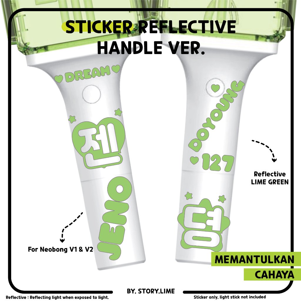 

Sticker Deco Reflective LIME GREEN HANDLE EDITION NCT 127, DREAM Kpop Decal for NEOBONG/ Lighstick/ Phonecase/ Laptop/ Notebook By. STORY.LIME