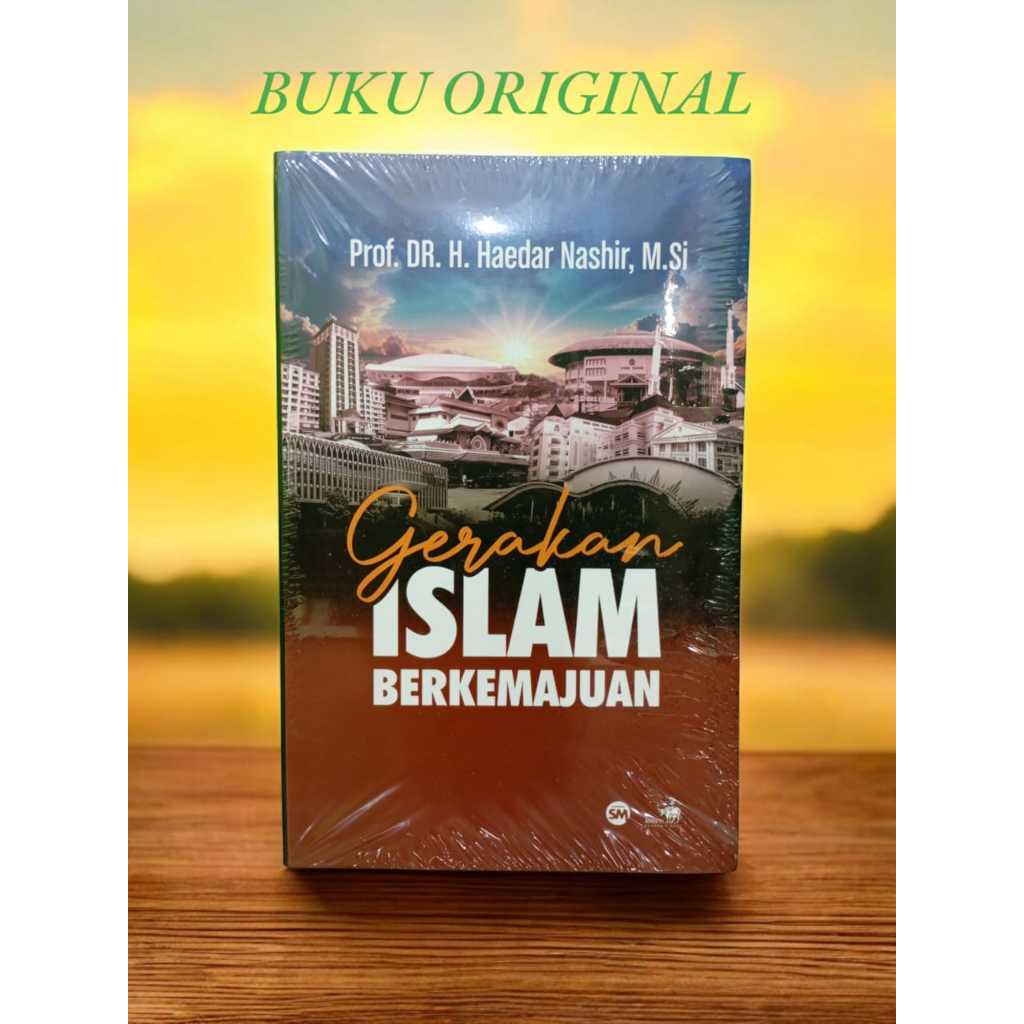 Gerakan Islam Berkemajuan-Haedar Nashir-Suara Muhammadiyah-Buku Muhammadiyah