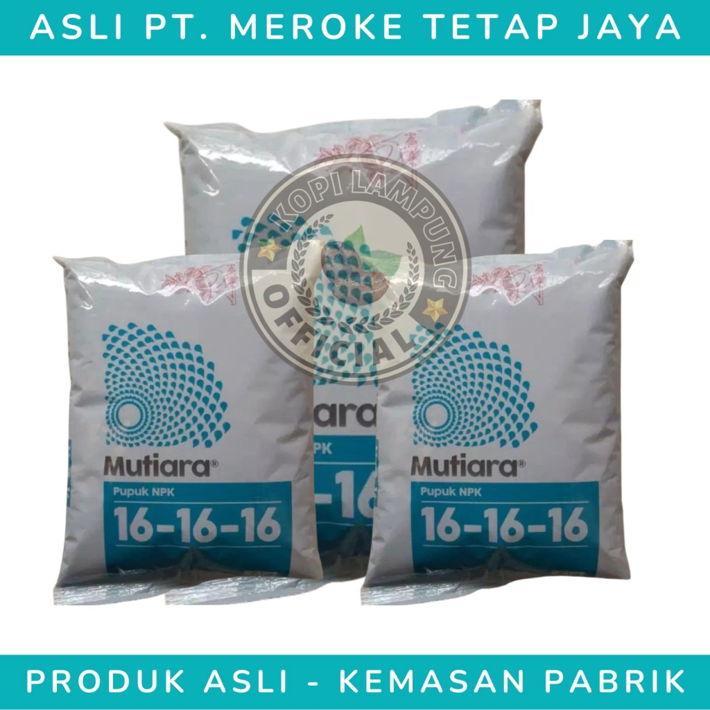 PUPUK NPK MUTIARA 16-16-16 - Pupuk NPK Mutiara Asli - Pupuk NPK Untuk Semua Jenis Tanaman dan Tumbuh