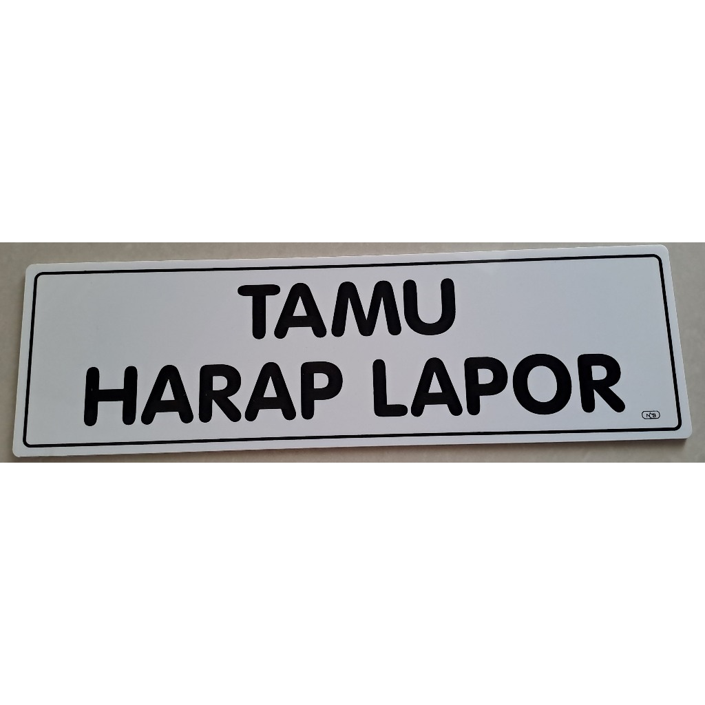 

Label Acrylic Besar / Label Akrilik Besar 9x30cm - Tamu Harap Lapor (Putih_Hitam)