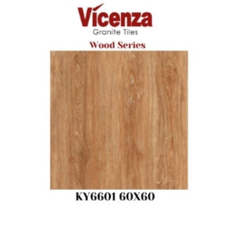 GRANITE MERK VICENZA WOOD SERIES KODE KY6601, KY6602 UKURAN 60x60 PERMUKAAN DAN TEKSTURE GLOSSY MOTI