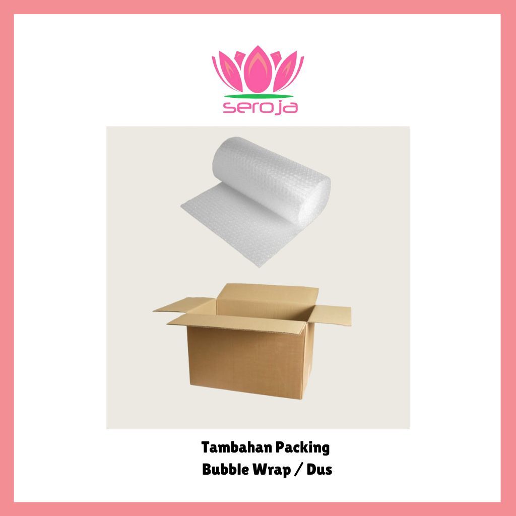 

seroja - BUBBLE WRAP / DUS (Packing Tambahan)