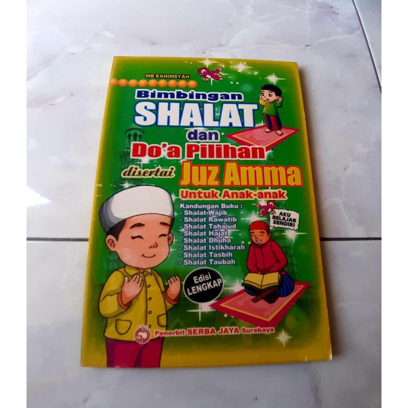Buku Bimbingan Shalat disertai juz Amma dan doa-doa pilihan untuk anak