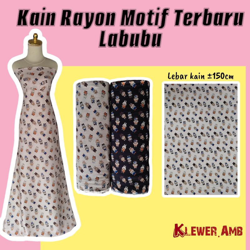 Bahan Kain Rayon Motif Terbaru Labubu / kain rayon halus lembut murah meteran